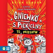 Gniewko S. Piekielny to nie przegryw