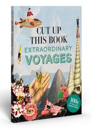 Cut up this Book and Create Your Own Extraordinary Places