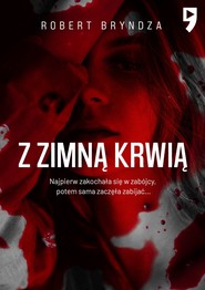 Z zimną krwią. Tom 5