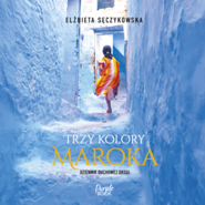 Trzy kolory Maroka