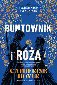 Buntownik i Róża
