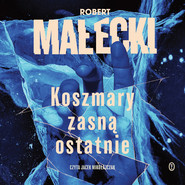 Koszmary zasną ostatnie