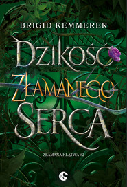 Dzikość złamanego serca