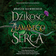 Dzikość złamanego serca  (II wydanie)