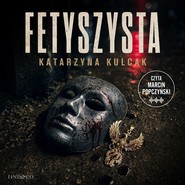 Fetyszysta. Komisarz Lara Barska (2)