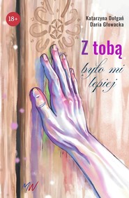 Z tobą było mi lepiej