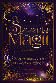 Ośrodek magicznej odnowy biologicznej