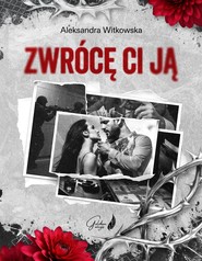 Zwrócę ci ją