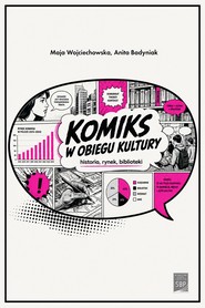 Komiks w obiegu kultury. Historia, Rynek, Biblioteki