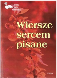 Wiersze sercem pisane