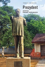 Prezydent. Afryka Kwame Nkrumaha