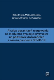 Analiza ograniczeń reagowania na medyczne sytuacje kryzysowe na podstawie doświadczeń z okresu pandemii COVID-19