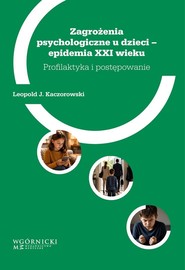 Zagrożenia psychologiczne u dzieci-epidemia XXI...