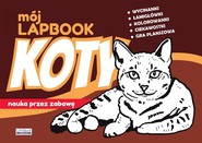 Mój lapbook. Koty. Nauka przez zabawę