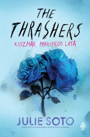 The Thrashers. Koszmar minionego lata