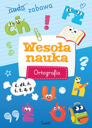 Wesoła nauka. Ortografia