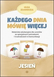 Każdego dnia mówię więcej. Jesień