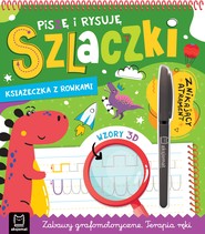 Piszę i rysuję szlaczki. Książka z rowkami. Znikający atrament. Wzory 3D, Zabawy grafomotoryczne, Terapia ręki