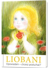 Liobani. Opowiadam - chcesz posłuchać?