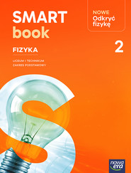 Nowa Fizyka NOWE ODKRYĆ FIZYKĘ Smartbook część 2 zakres podstawowy EDYCJA 2026