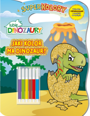 Jaki kolor ma dinozaur? Lubię Dinozaury. Superkolory