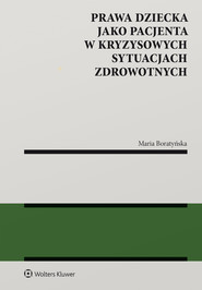 Prawa dziecka jako pacjenta w kryzysowych sytuacjach zdrowotnych