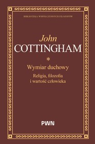Wymiar duchowy. Religia, filozofia i wartość człowieka
