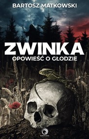 Zwinka. Opowieść o głodzie