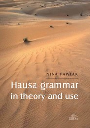 Hausa grammar in theory and use