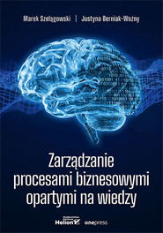 Zarządzanie procesami biznesowymi opartymi na wiedzy