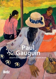 Paul Gauguin. Zeszyt do kolorowania