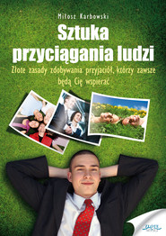 Sztuka przyciągania ludzi