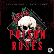 Poison Roses. Chłopcy z Bellerose. Tom 1