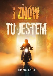 I znowu tu jestem