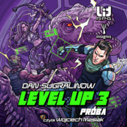 Level Up 3. Próba