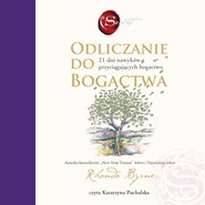 Odliczanie do bogactwa. 21 dni nawyków przyciągających bogactwo