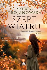 Trylogia Szkoła Latania. Tom 3. Szept wiatru
