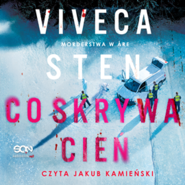 Co skrywa cień. Morderstwa w Åre. Tom 2