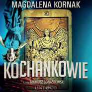 Kochankowie. Tom 4. Karty Tarota