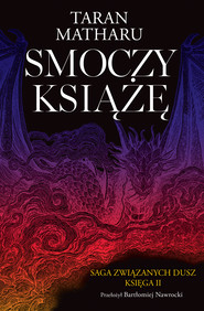 Smoczy książę. Saga związanych dusz. Tom 2