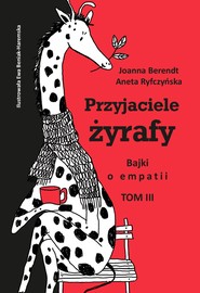 Przyjaciele żyrafy tom 3
