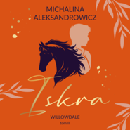Iskra. Willowdale. Tom 2