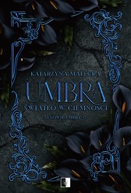 Umbra. Światło w ciemności