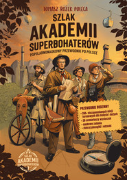 Szlak Akademii Superbohaterów.