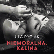 Niemoralna. Kalina