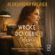 Wrócę do ciebie, Anielo