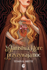 Kłamstwa, które przyzywają noc
