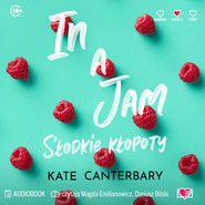 In a Jam. Słodkie kłopoty