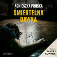 Śmiertelna dawka. Tajemnica Gdańskiej Willi. Tom 7