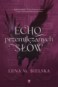 Echo przemilczanych słów